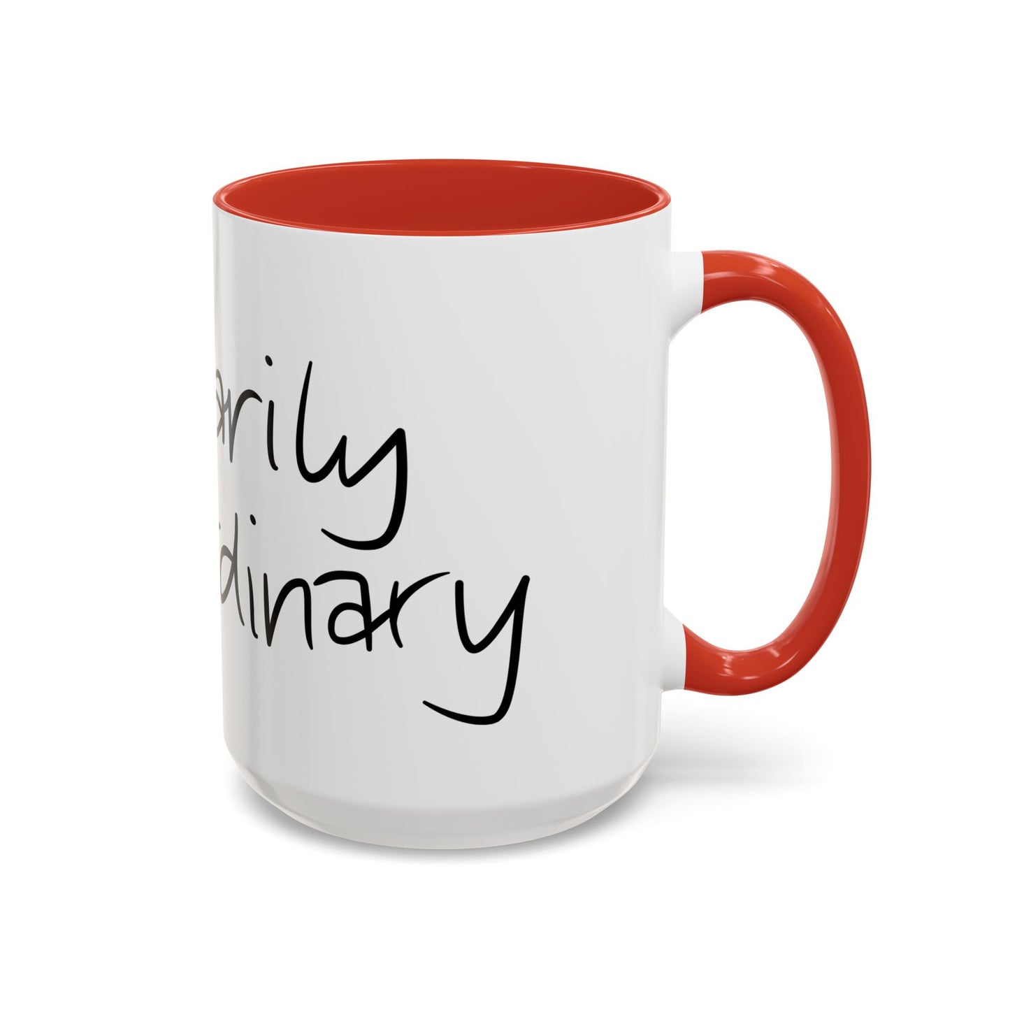 Ordinarily Extraordinary Mug
