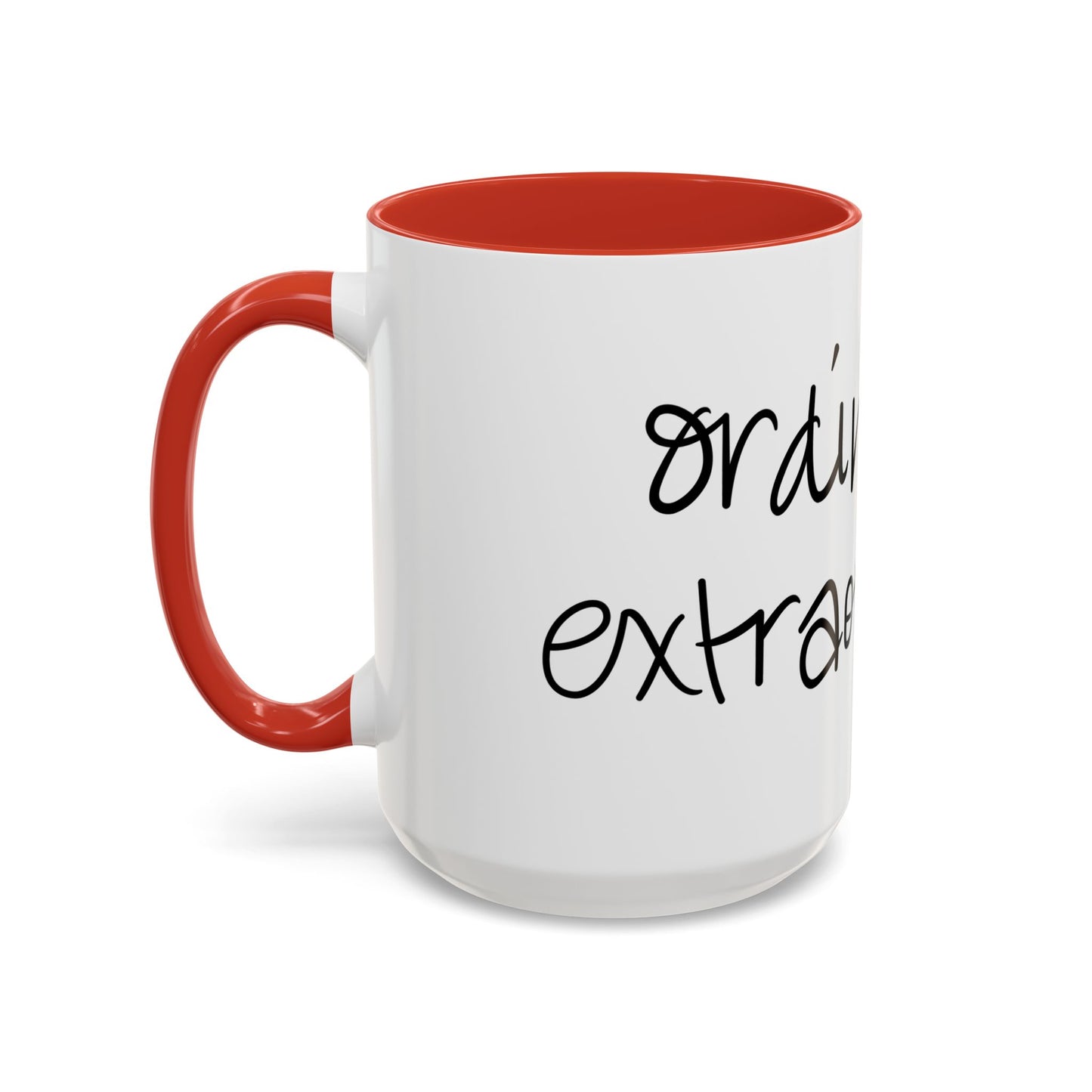 Ordinarily Extraordinary Mug