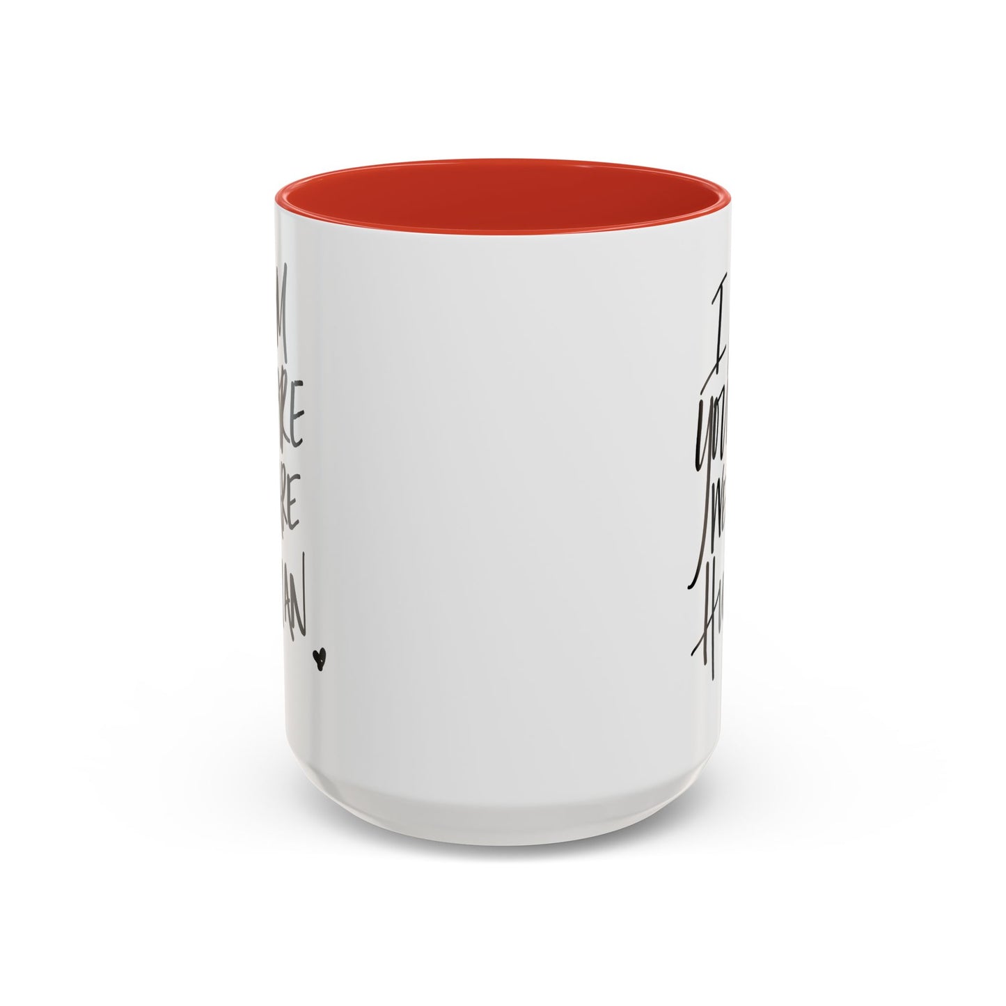 I Am You Are We Are Human Mug