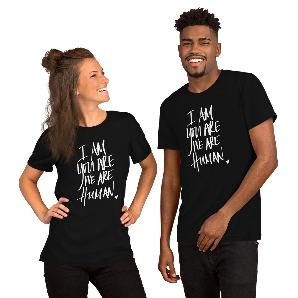 I Am You Are We Are Human
